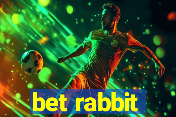 bet rabbit